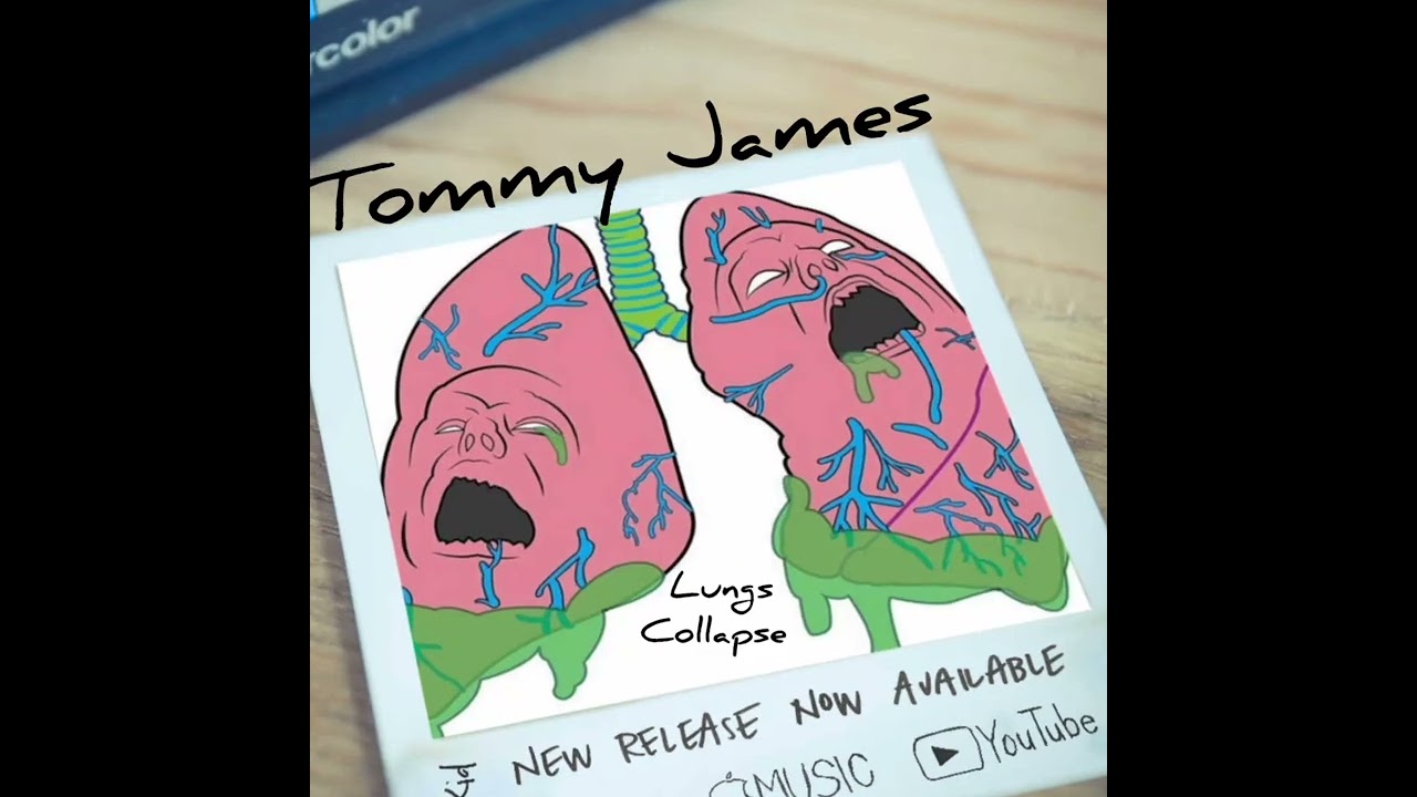 Tommy James - Lungs Collapse