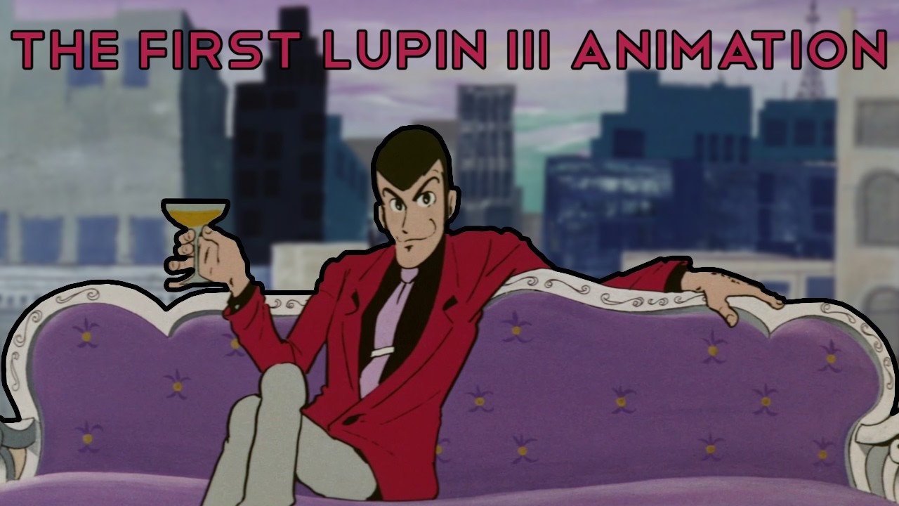 Lupin the Third Introduction & Pilot Movie Review