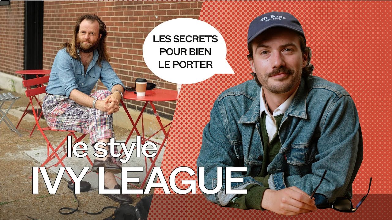 Tous les secrets pour porter le style Ivy League - Gimmick #12