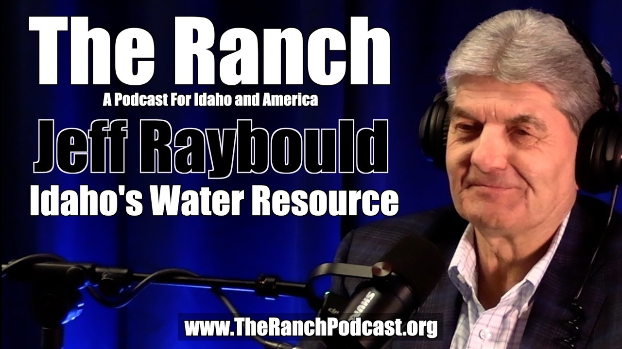 Idaho's Water Resource with Jeff Raybould