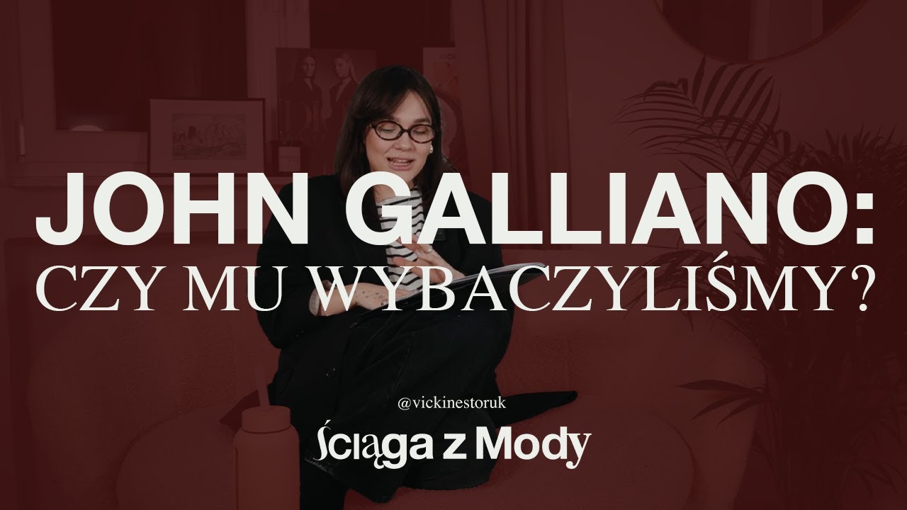 JOHN GALLIANO: CZY MU WYBACZYLIŚMY?