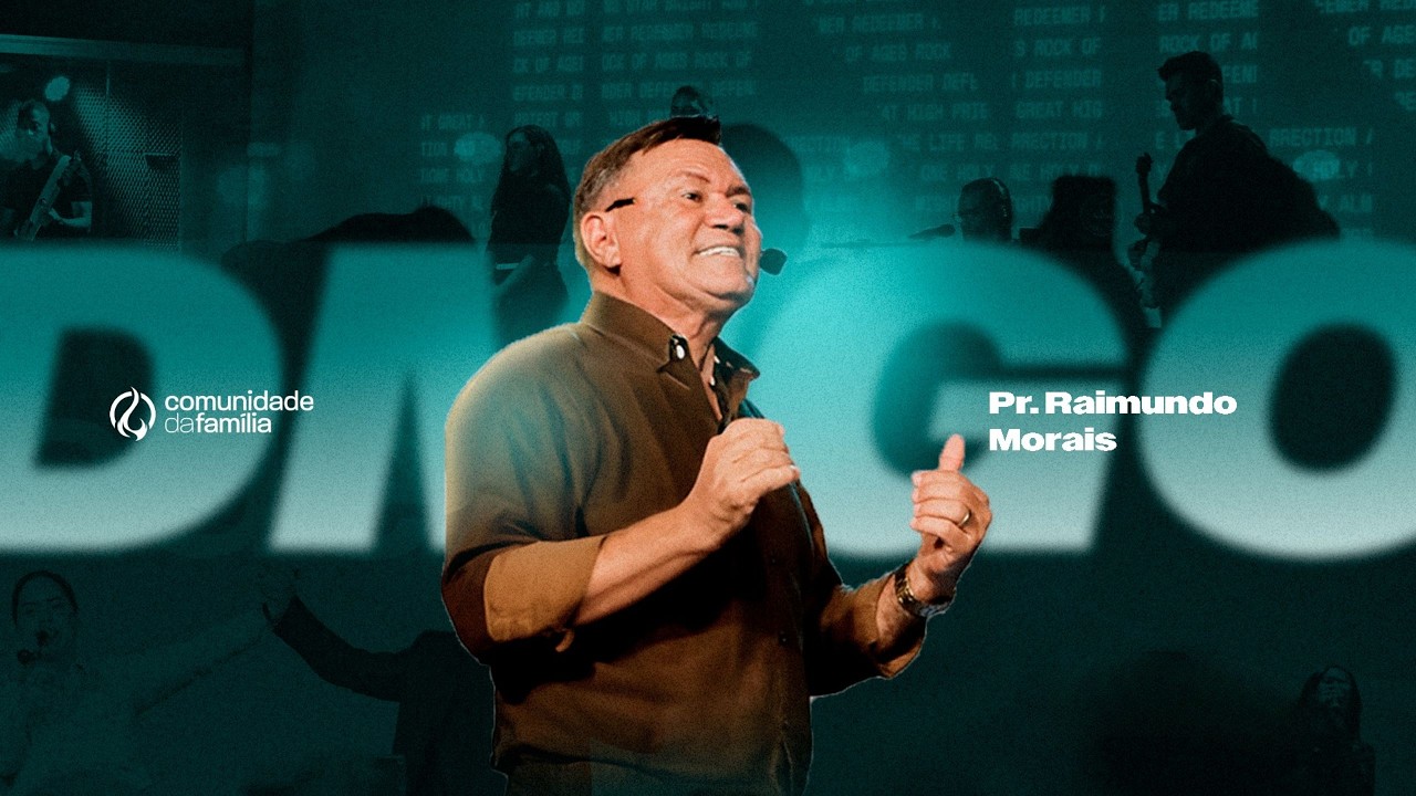 Culto Da Noite | Pr. Raimundo Morais | Comunidade da Família