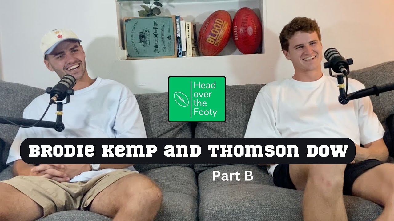 Ep.1 Brodie Kemp and Thomson Dow (Part B)
