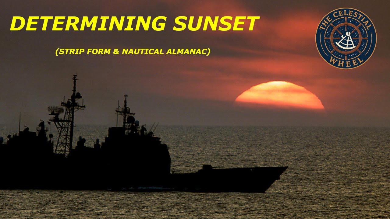 How to Determine Sunset Using the Nautical Almanac and Strip Forms