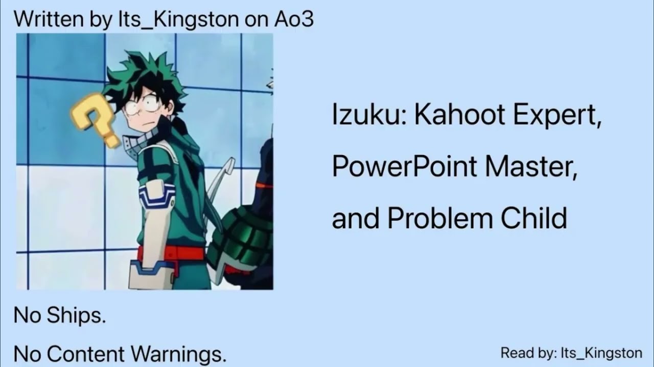 [Podfic] Izuku: Kahoot Expert, PowerPoint Master, and Problem Child - MHA