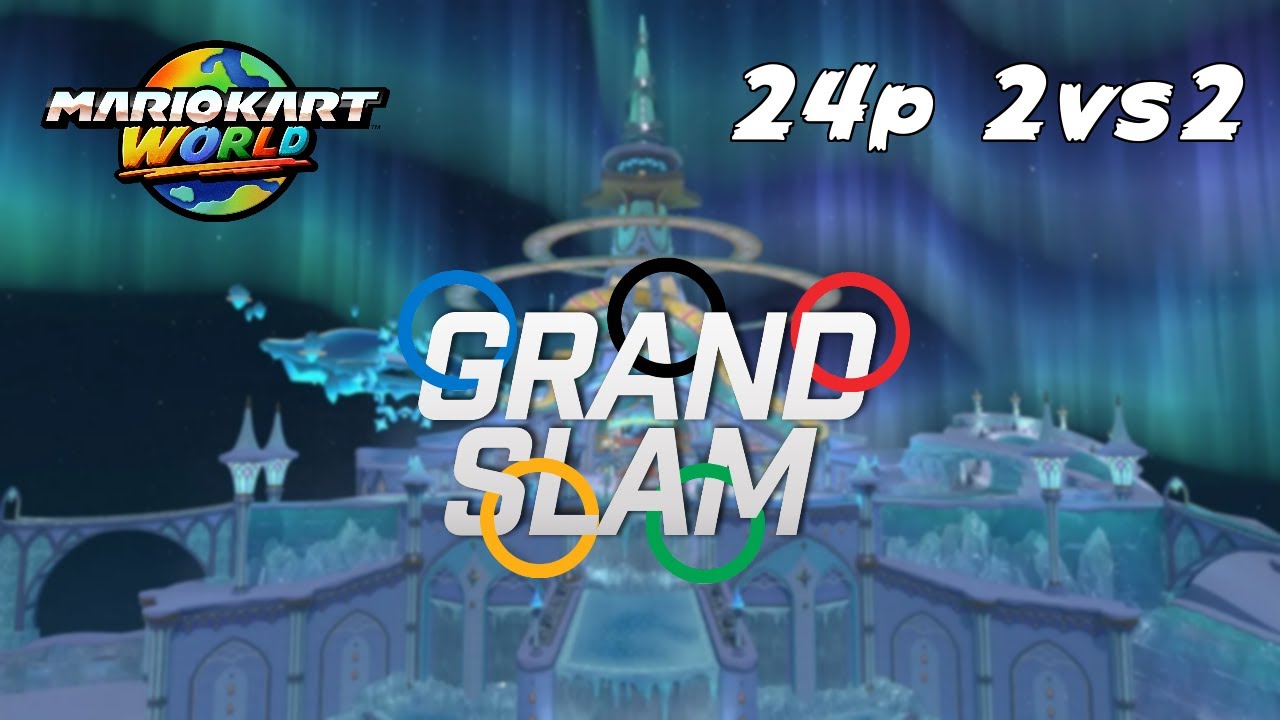 Grand Slam 24p 2vs2, w/Axel  -  Mario Kart World Competitivo