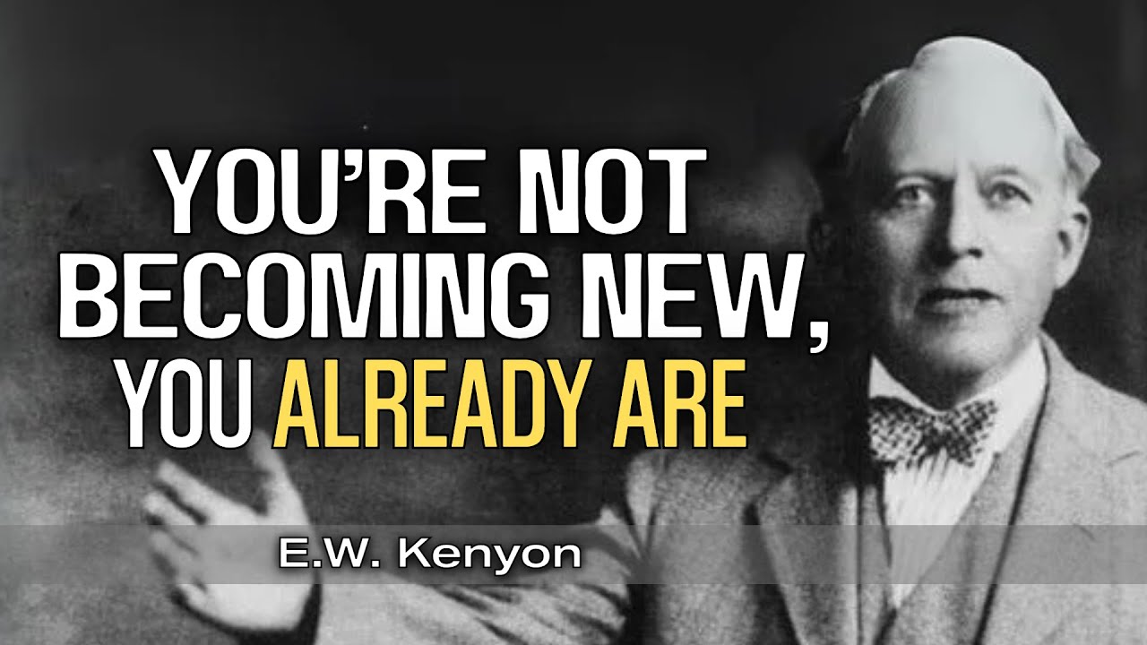 What Does It Mean to Be a New Creation? | E.W. Kenyon Teachings