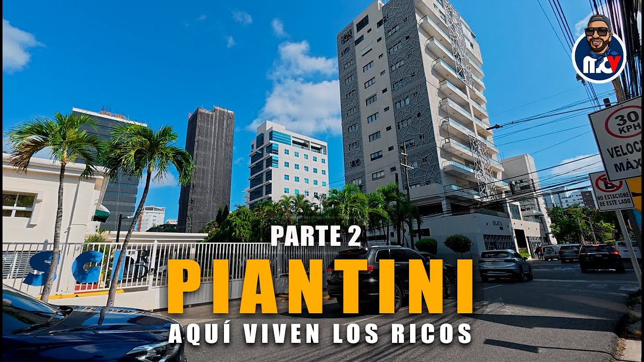 🔥 ENSANCHE PIANTINI | AQUÍ VIVEN RICOS DE REPUBLICA DOMINICANA