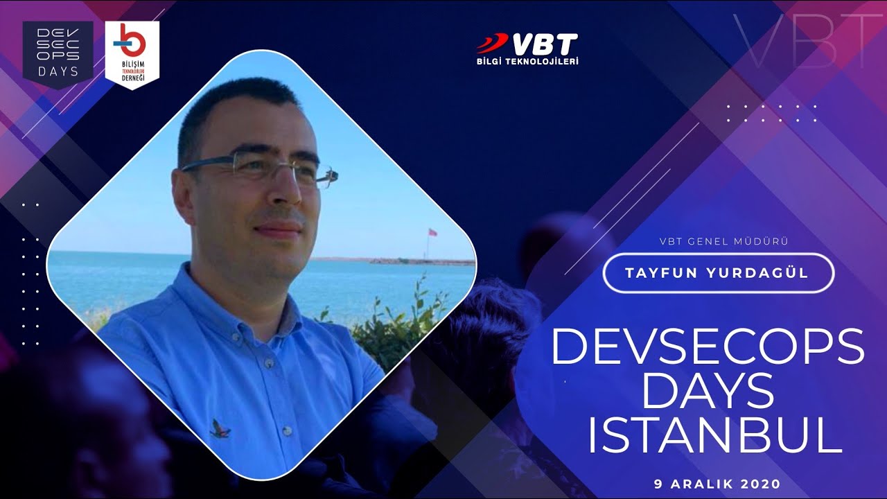 DevSecOps Nedir? (DevSecOps Days Istanbul-9 Aralık 2020)
