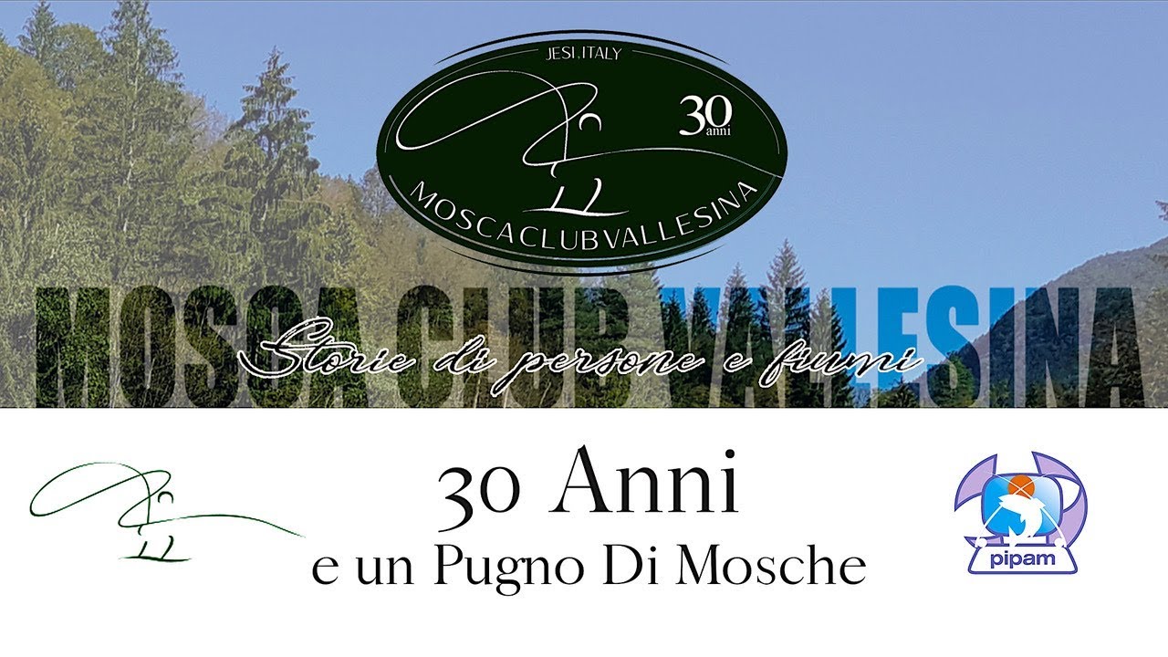 Mosca Club Vallesina - 30 Anni e un pugno di mosche