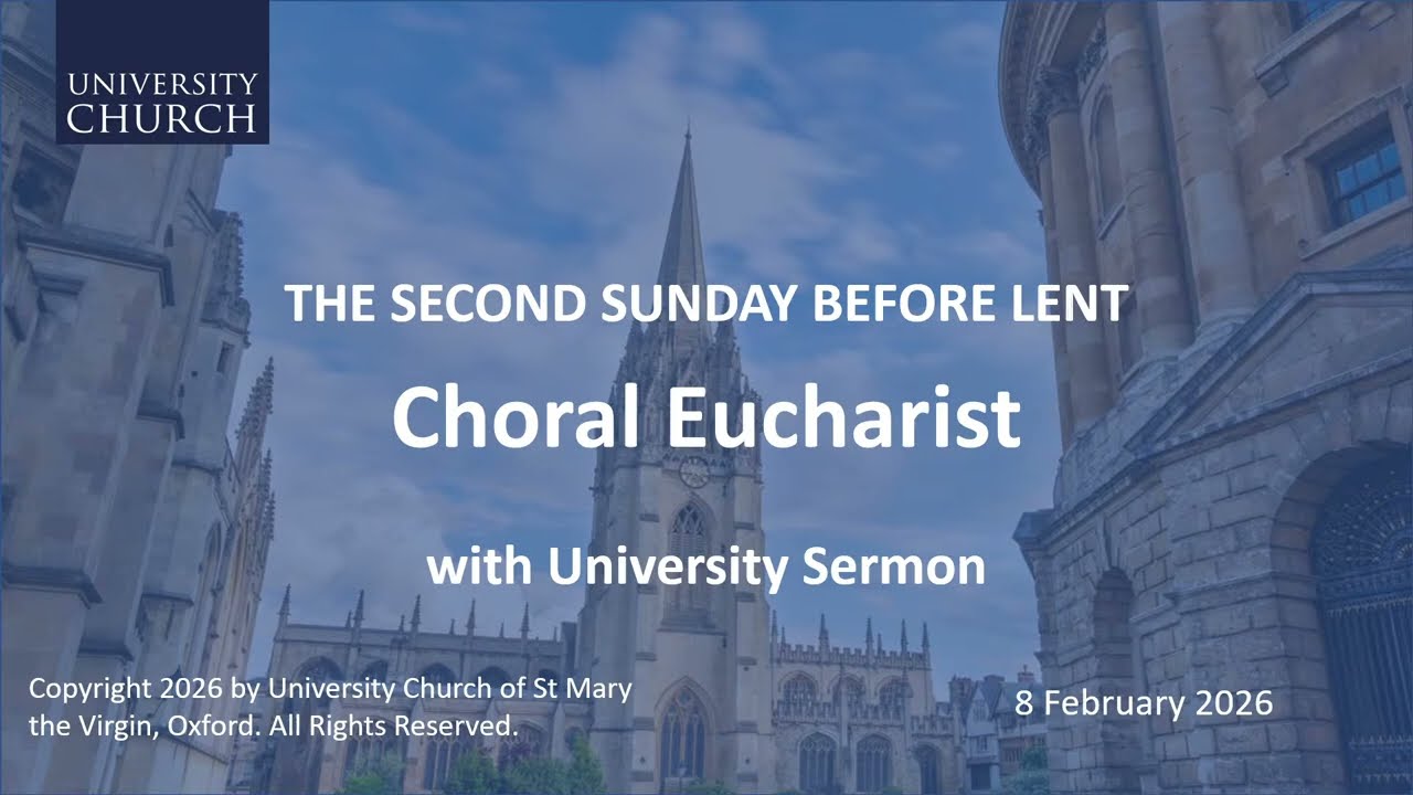 Choral Eucharist with University Sermon  at the University Church