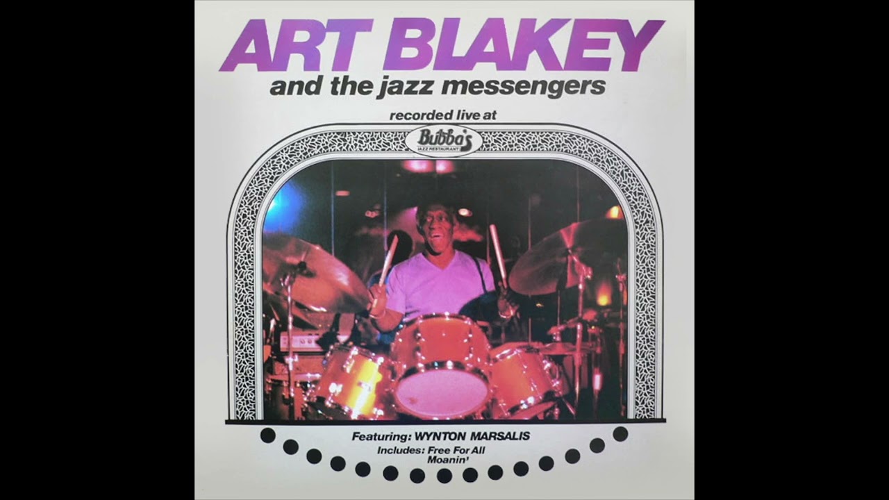 Art Blakey And The Jazz Messengers Featuring Wynton Marsalis - Live At Bubba's Jazz Restaurant