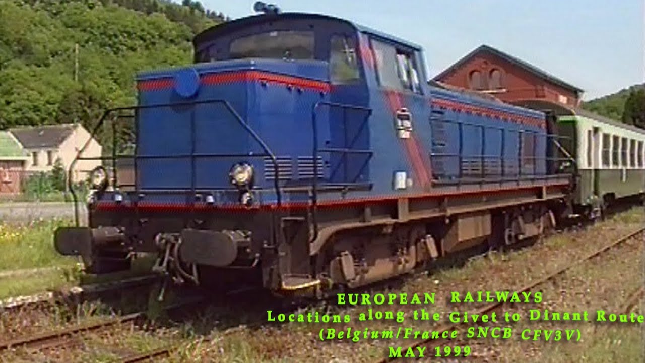 European Railways in the 1990s Locations on the Givet - Dinant Route (Belgium SNCB + CFV3V) May 1999