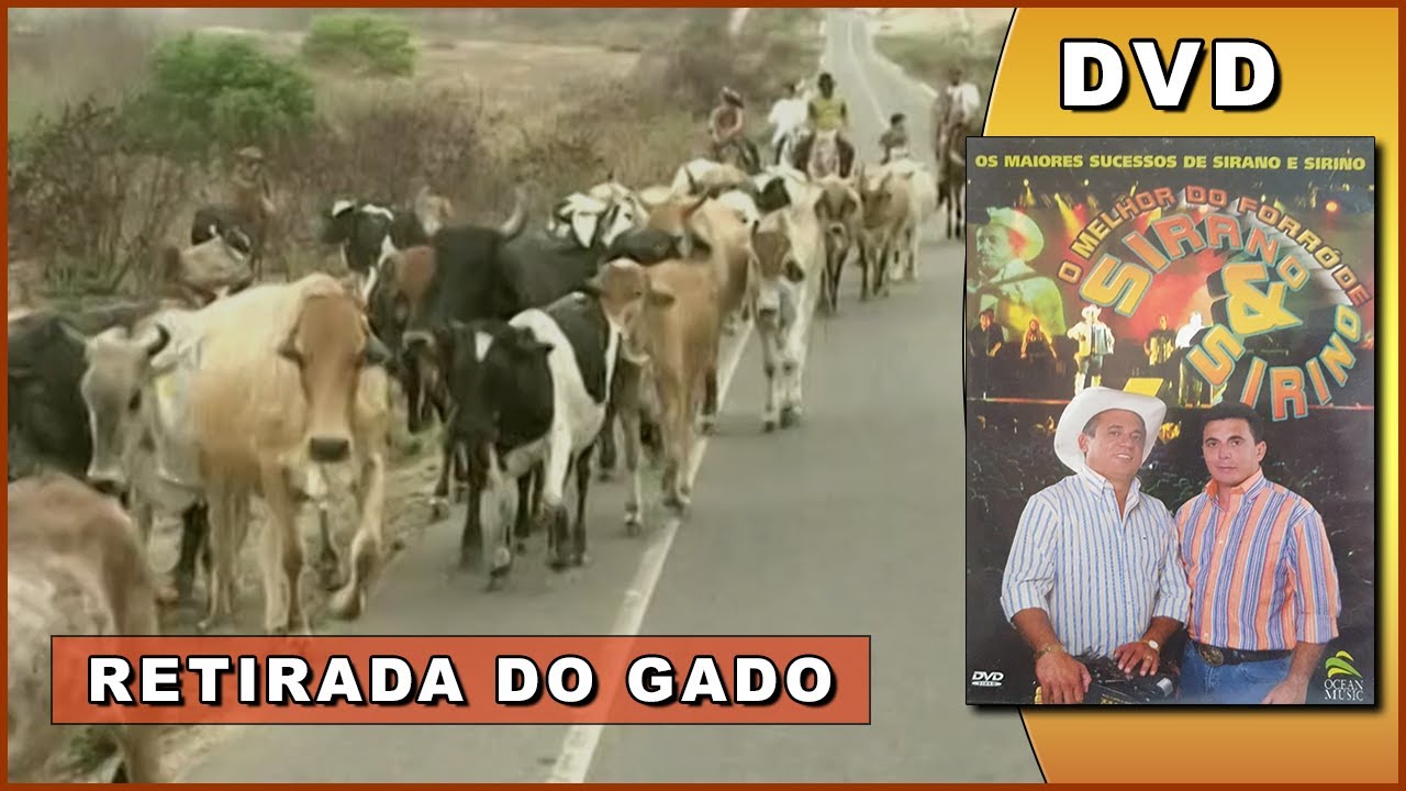 Retirada do Gado - DVD Sirano e Sirino - Os Maiores Sucessos (2006)