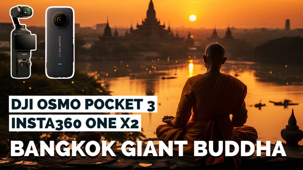 DJI OSMO Pocket 3 und Insta360 One X2 | Bangkok Giant Buddha