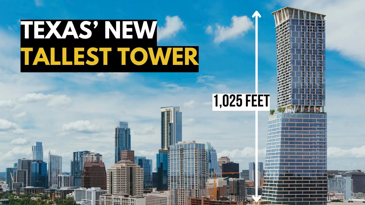 The $520 Million Skyscraper Transforming Austin Forever