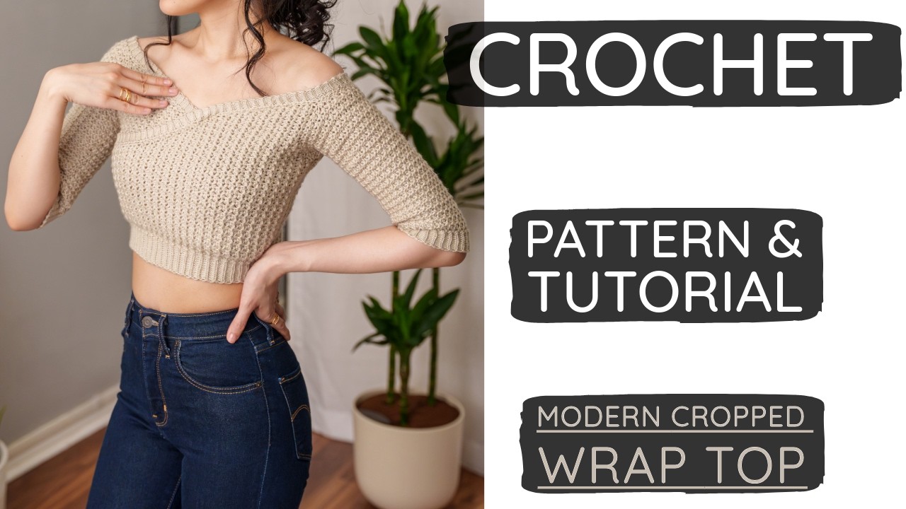 How to Crochet a Dreamy Cropped Wrap Top | Pattern & Tutorial DIY
