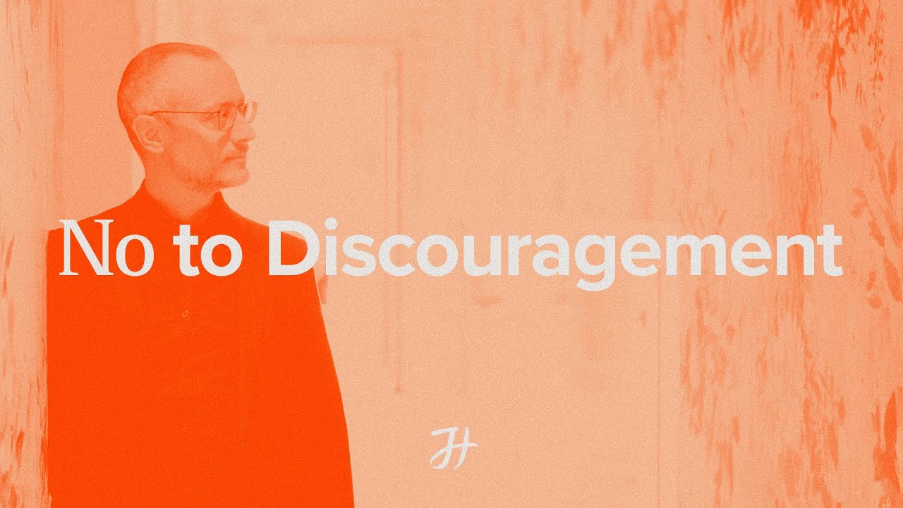 Say NO to Discouragement