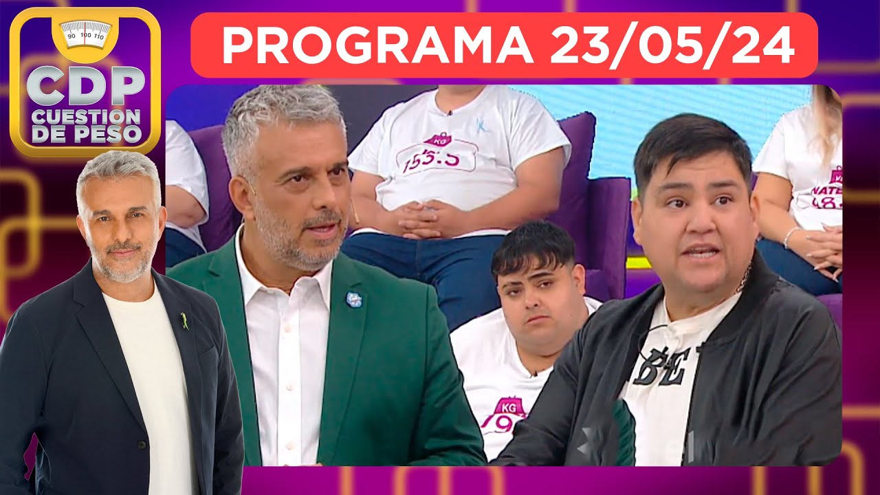 CUESTIÓN DE PESO - PROGRAMA 23/05/24