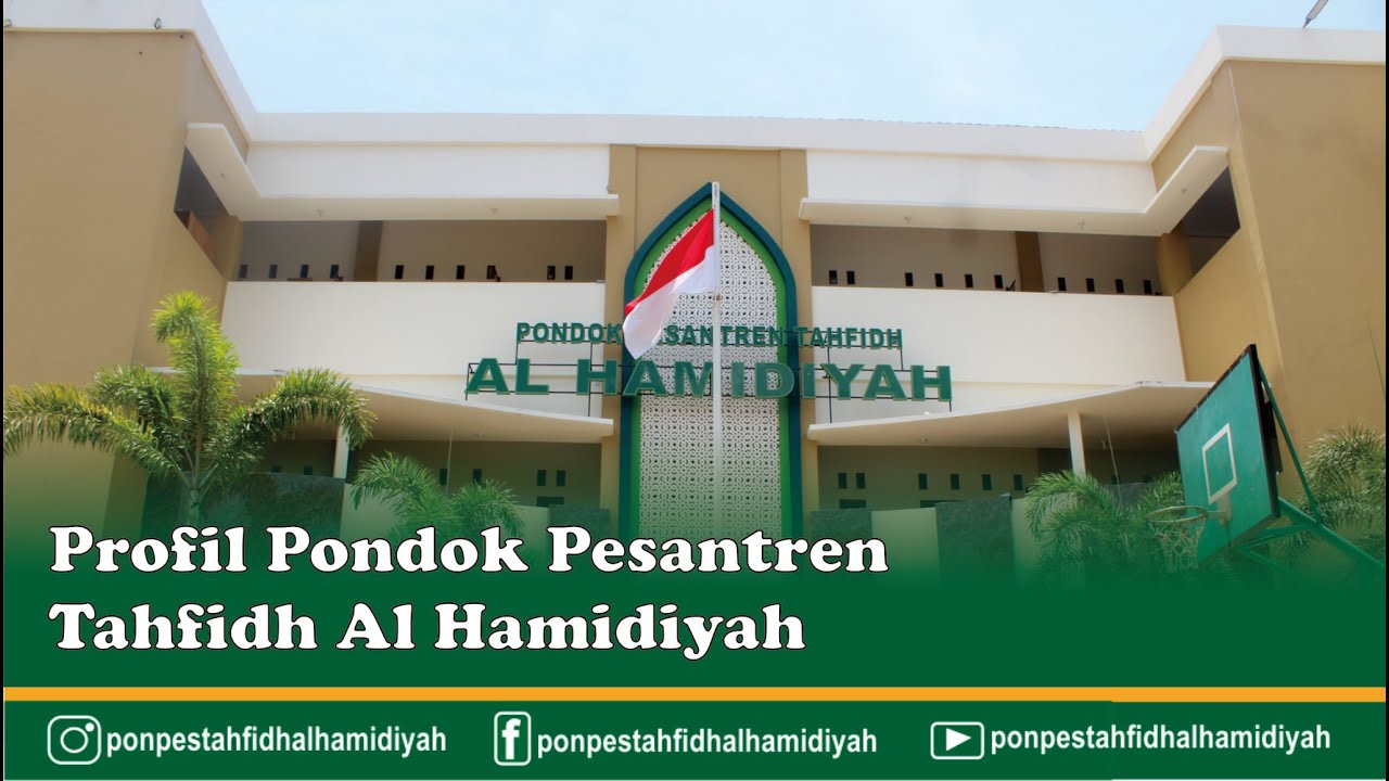 PROFIL PONDOK PESANTREN TAHFIDH AL HAMIDIYAH 2023