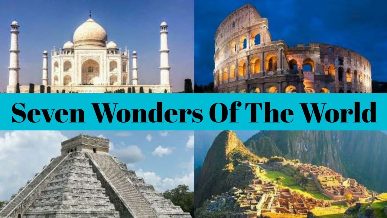 Seven Wonders Of The World | Advotis4u
