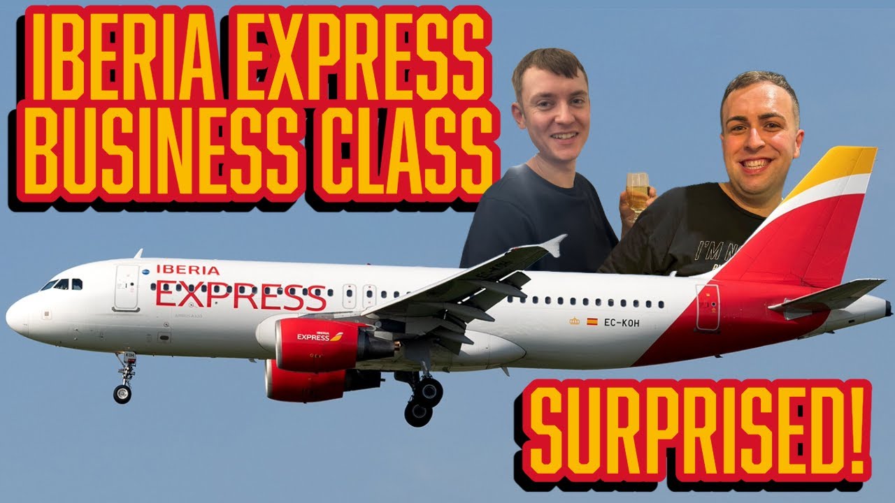 SURPRISED | Iberia Express A320 Business Class | London Gatwick to Madrid