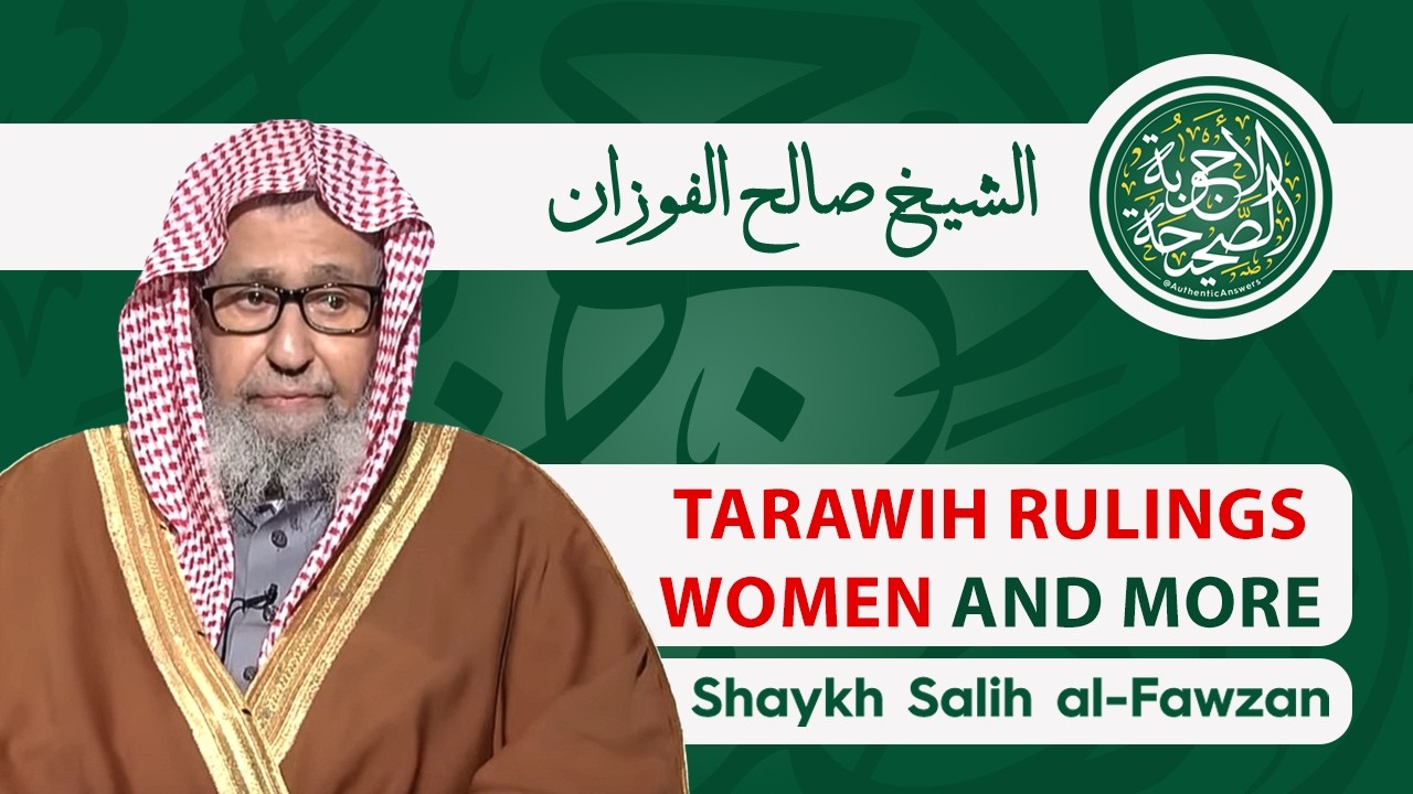 Rulings of Tarawih Prayer Including the Rulings for Women and Key Issues | Shaykh Salih Al-Fawzan