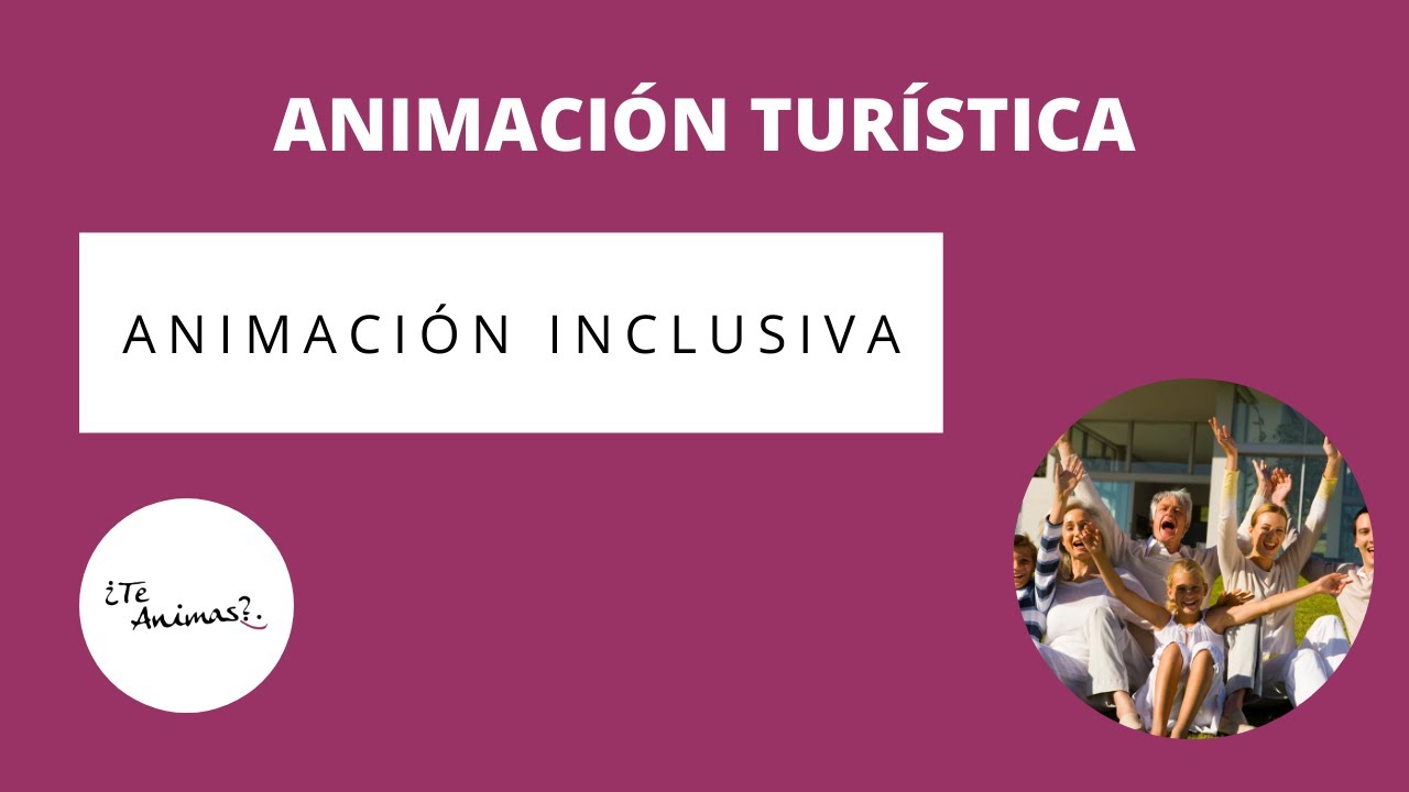 Animación Turística Inclusiva