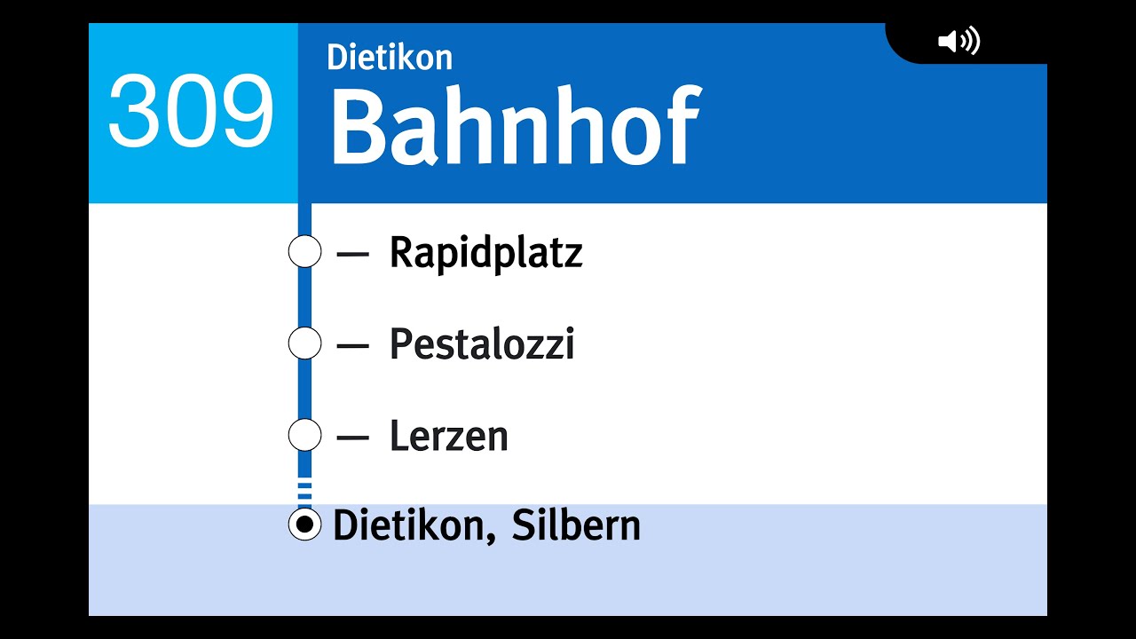 VBZ Ansagen » 309 Dietikon, Bahnhof — Dietikon, Silbern (2022) | SLBahnen