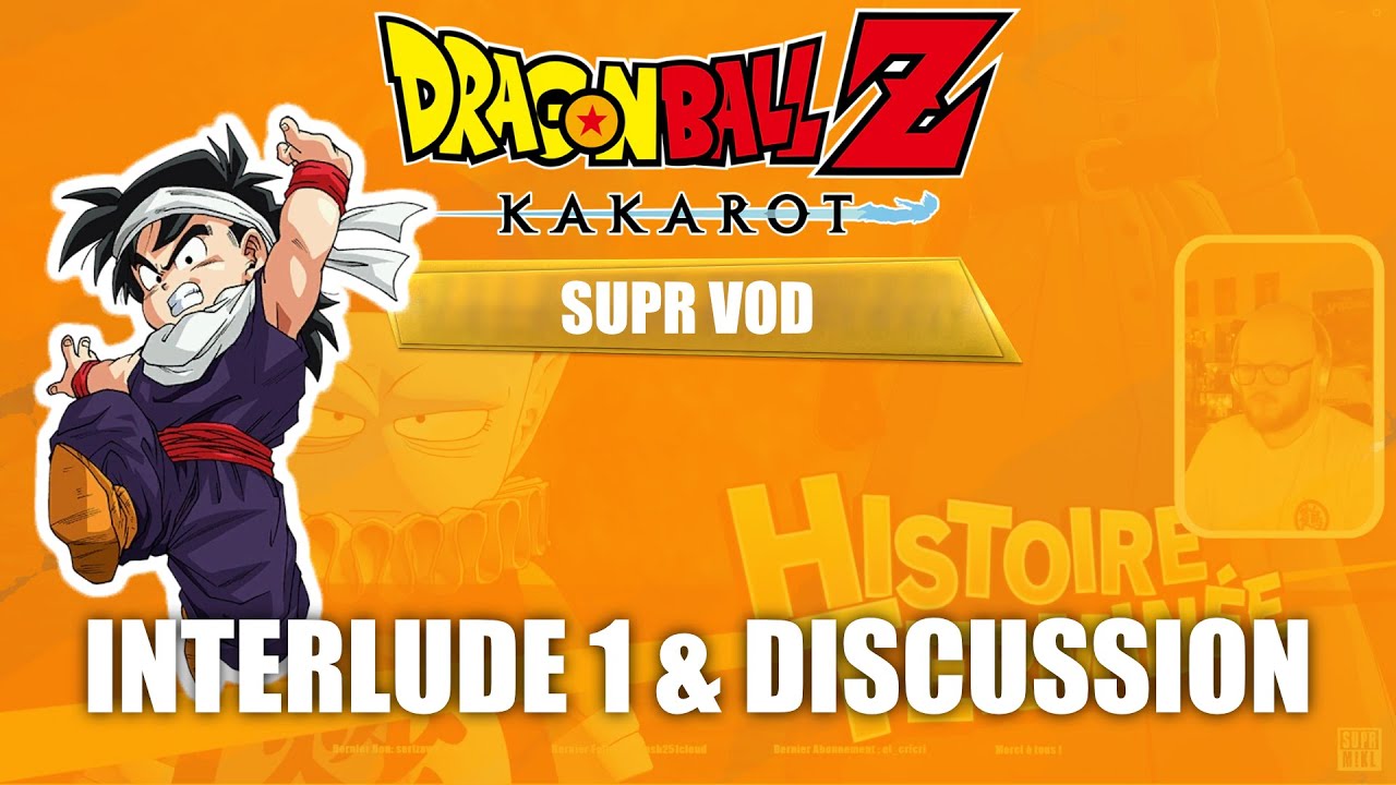 DRAGON BALL Z: KAKAROT - Épisode 3: INTERLUDE & DISCUSSION - Partie 2/2
