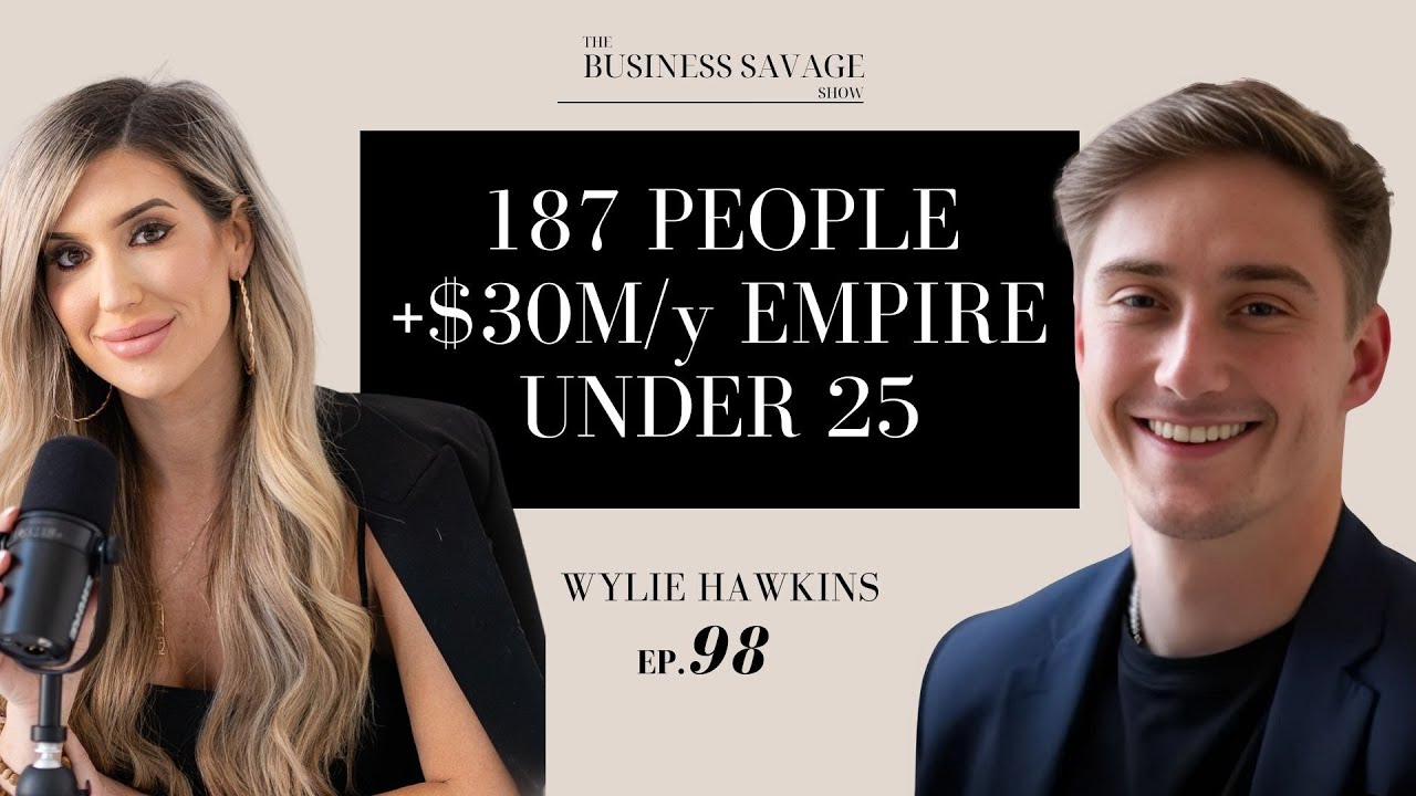 Ep 98. Real Talk Becoming a Multi Millionare at 25 with Wylie Hawkins