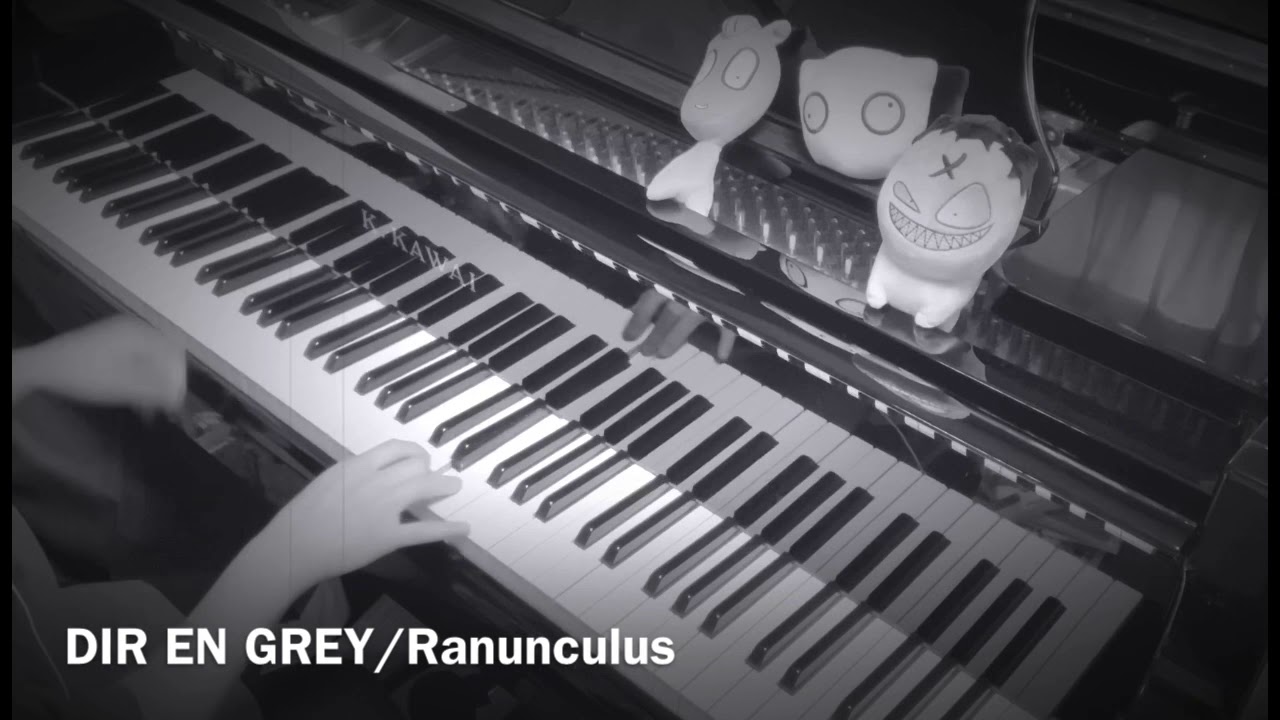 DIR EN GREY / Ranunculus 【Full Size Ver. Piano Cover 】