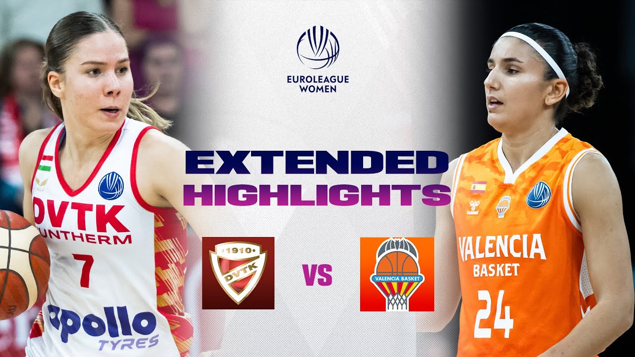 DVTK HUNTHERM v Valencia Basket Club | Full Game Highlights | EuroLeague Women 2025-26