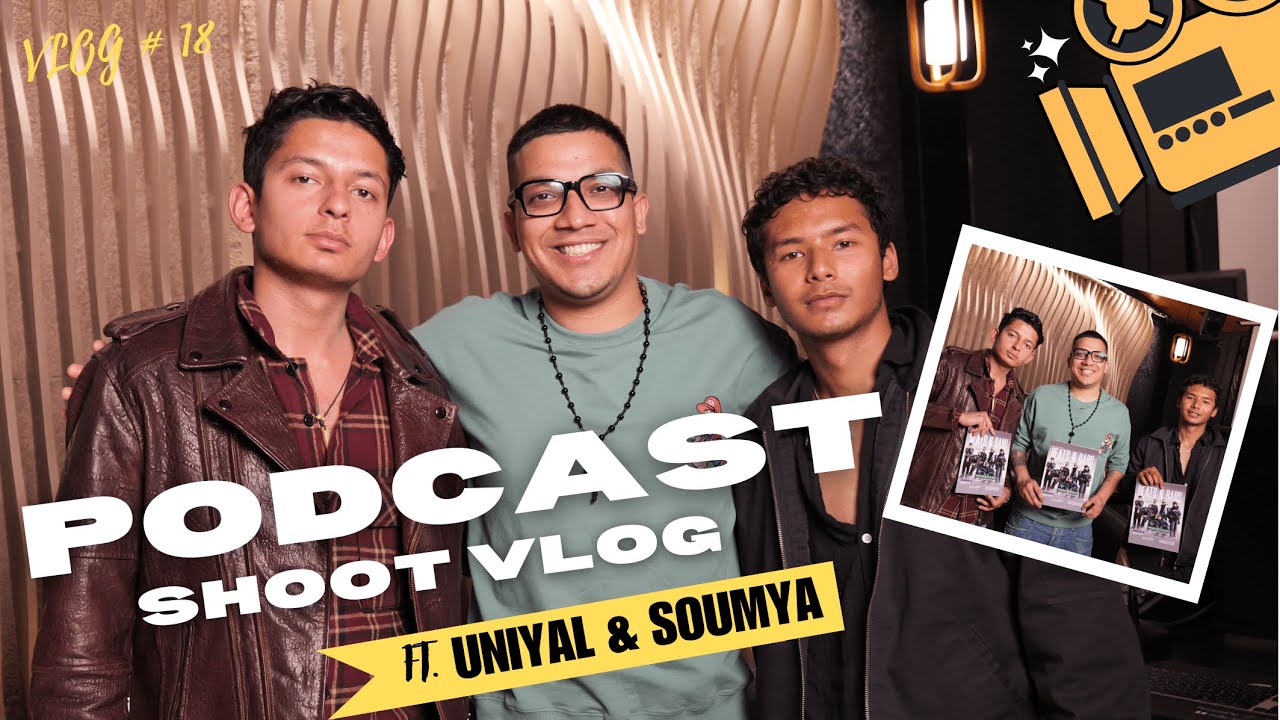 PODCAST VLOG feat UNIYAL & SOUMYA RAWAT  |#18 | RAAJ JONES