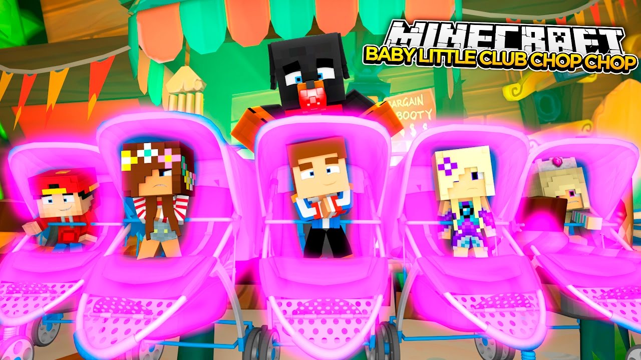 LITTLE CLUB BABIES CHOP CHOP - Minecraft Hide N Seek - Little Baby Max Games