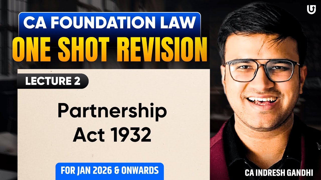 Partnership Act 1932 CA Foundation Law One shot Revision Jan 26 & Onwards | Indresh Gandhi | ICAI CA