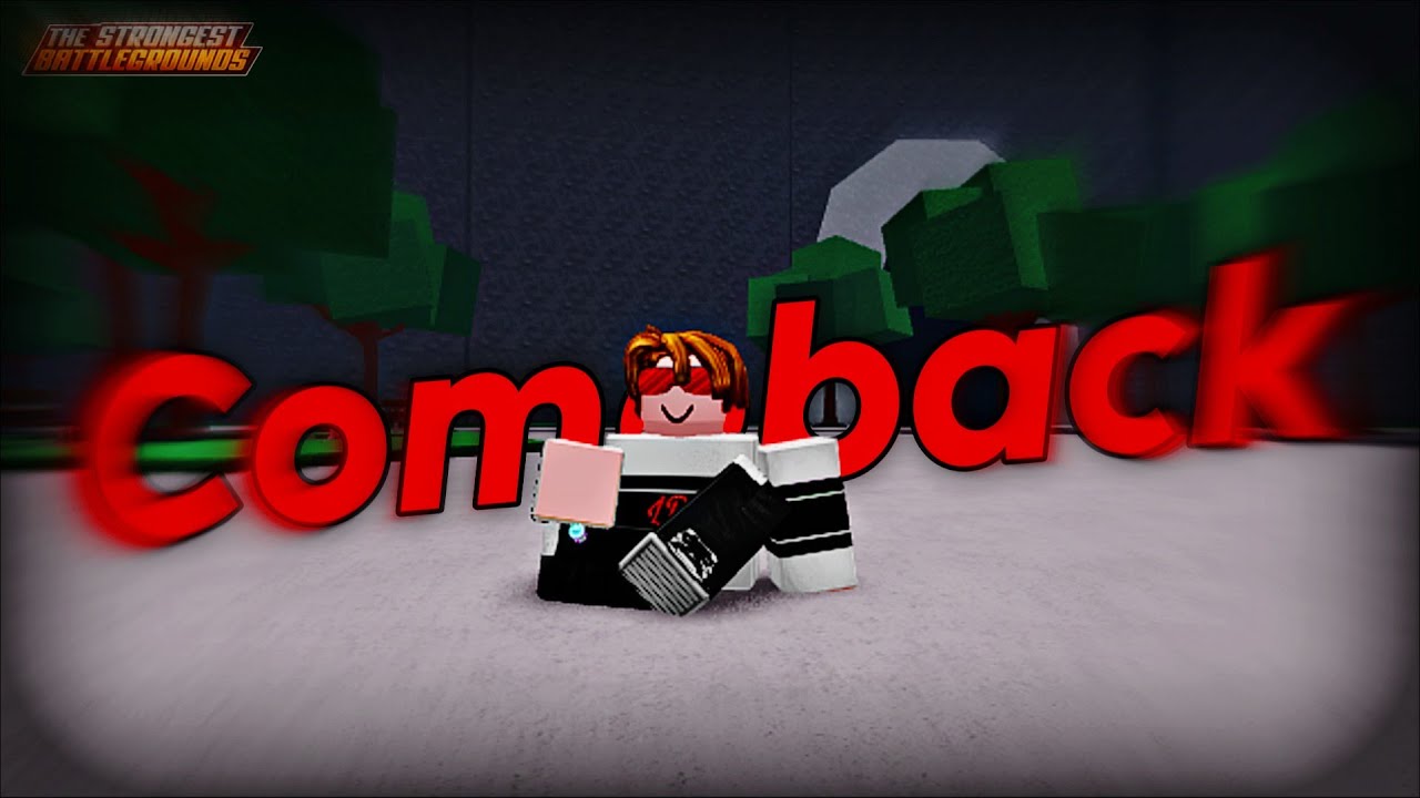 A Comeback To The Strongest Battlegrounds... (Roblox)