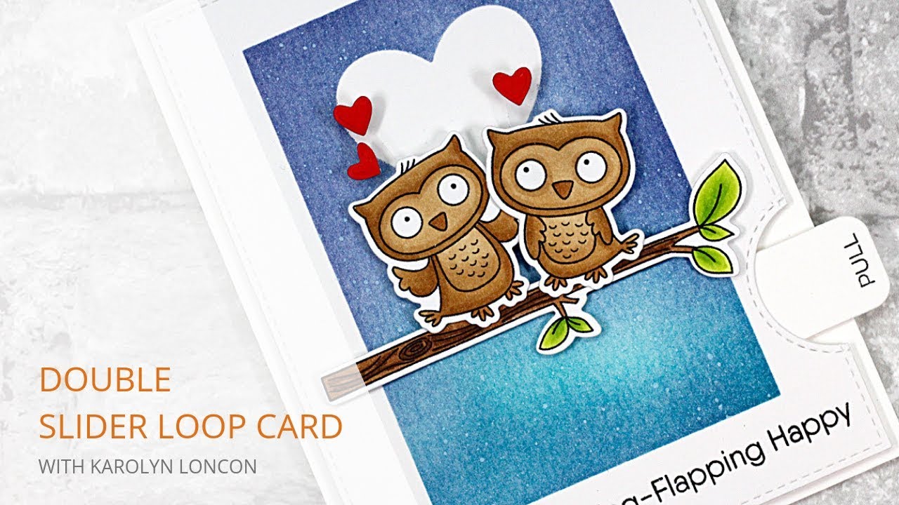 Forever & Owlways | Creating a Double Slider Loop Card
