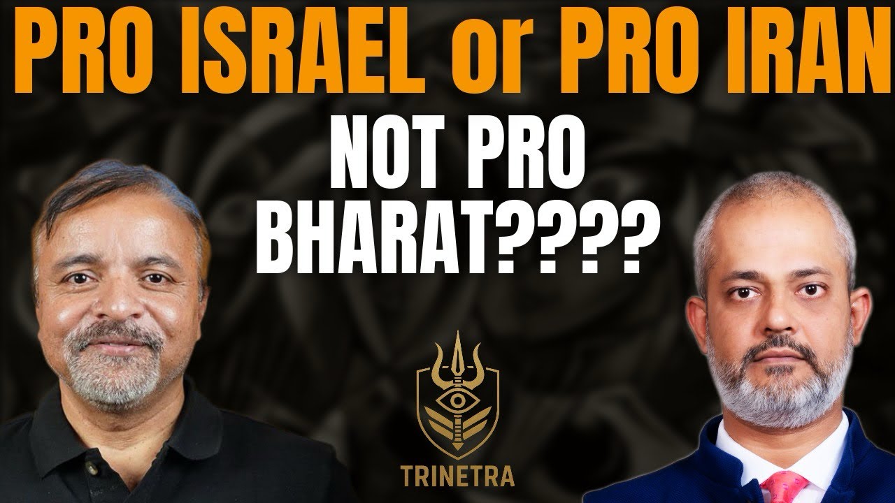 Are we Pro Israel or pro Iran or Pro America, Not Pro India? Col Ajay Raina, Aadi TRINETRA