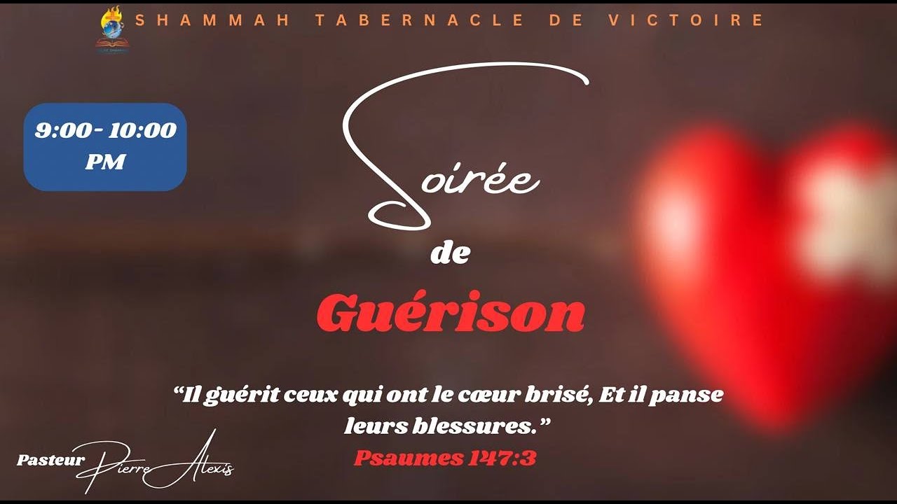 L’importance du sang de Jesus dans notre guérison | Pasteur Pierre R. Alexis |  13 Mars 2026