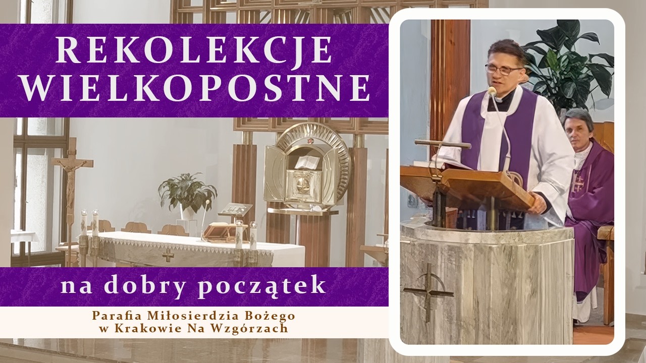 REKOLEKCJE godz. 19:00 | Msza św. | 21.02. sobota