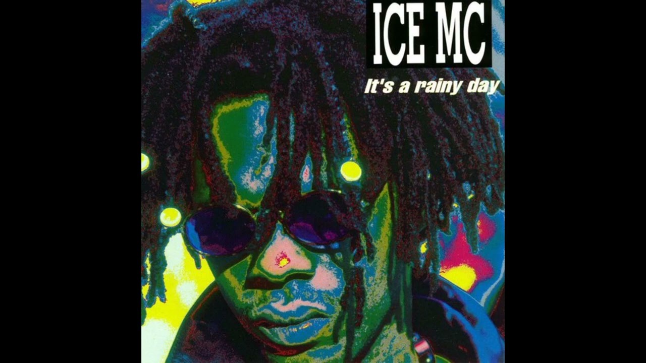 ICE MC  - IT'S A RAINY DAY HQ