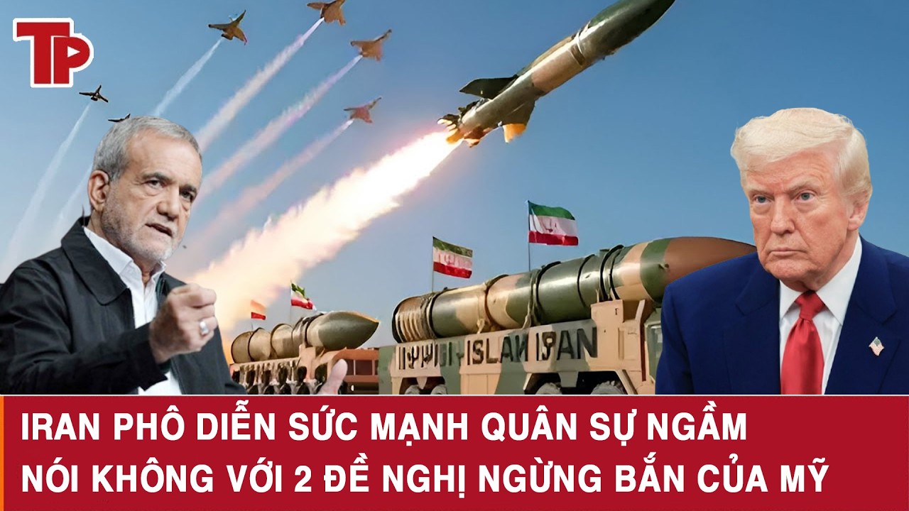 Iran phô diễn sức mạnh quân sự ngầm, nói không với 2 đề nghị ngừng bắn của Mỹ
