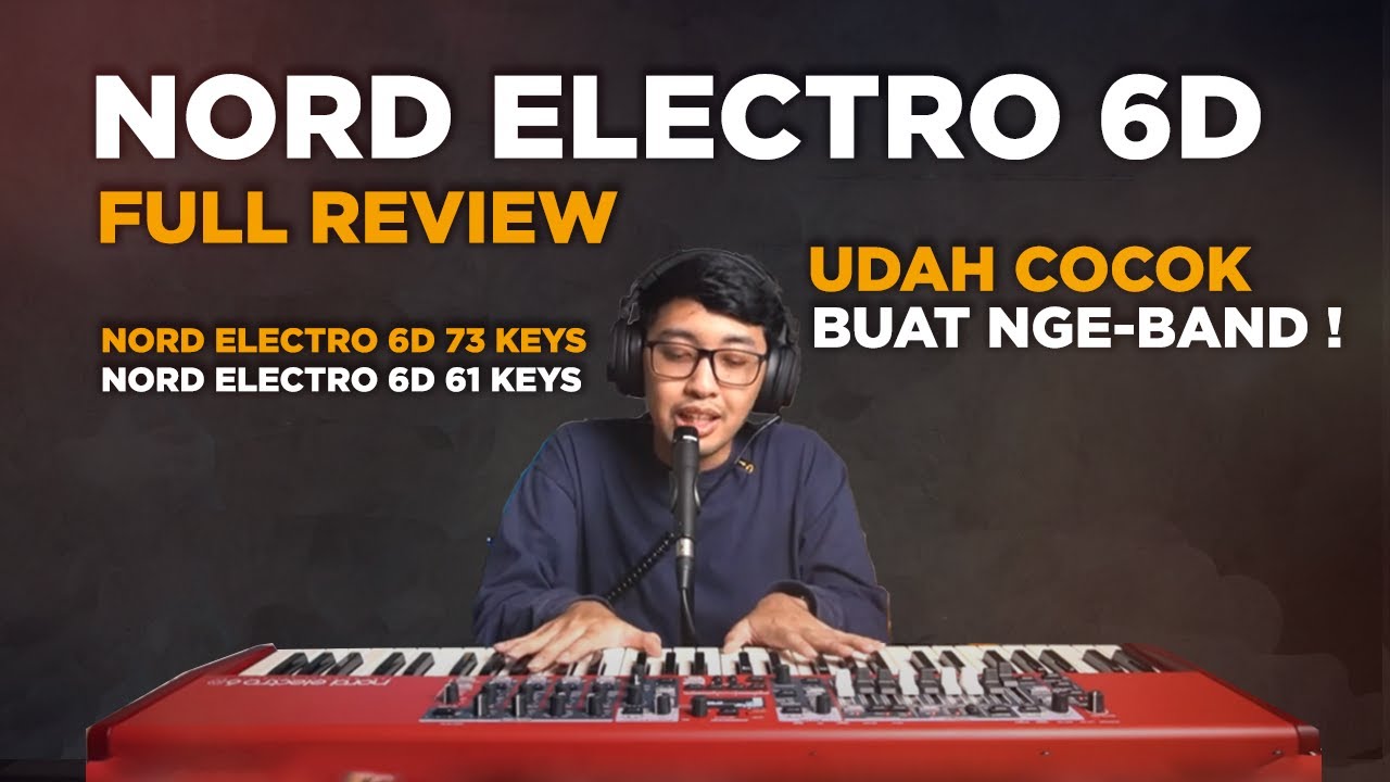 Review Lengkap Keyboard NORD Electro 6d TRIPLE 3 MUSIC OFFICIAL NORD DEALER Indonesia !