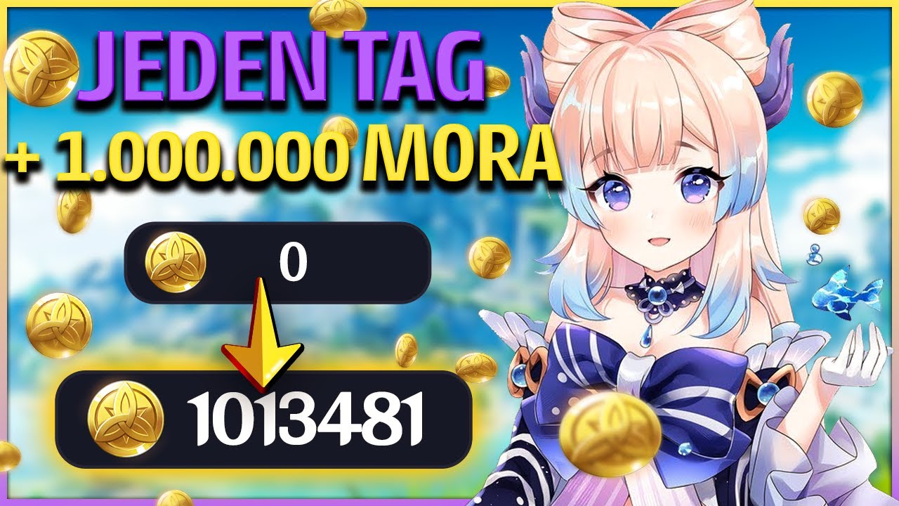 Pro Tag 1 MILLION MORA F2P sammeln | Genshin Impact Guide Deutsch