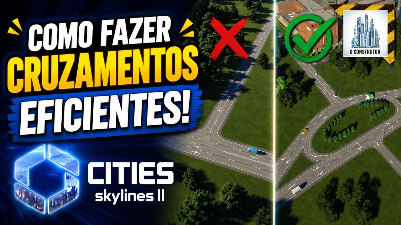 Tutorial Cities Skylines 2 - Como fazer cruzamentos eficientes