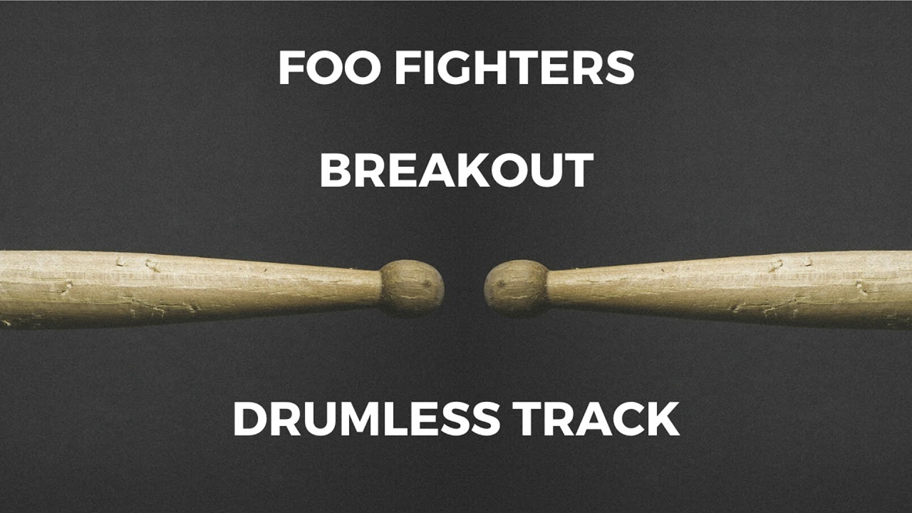 Foo Fighters - Breakout (drumless)