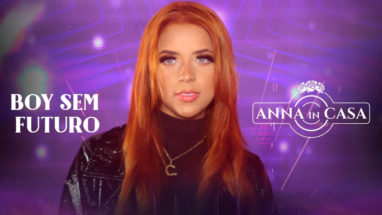 Anna Catarina - Boy sem Futuro  - DVD Anna In Casa