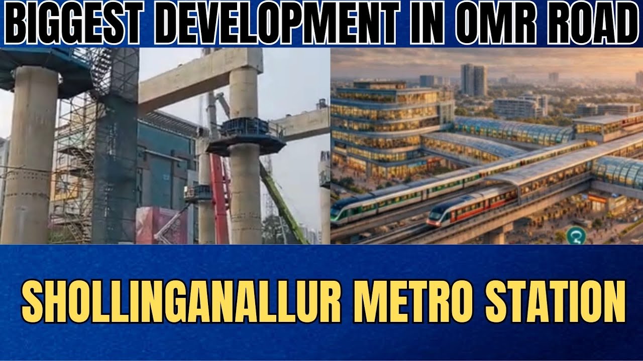 Sholinganallur Metro Station | Sholinganallur Mega Metro Interchange | Corridor 3 and Corridor 5