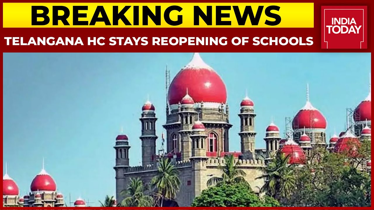 Telangana High Court Stays Reopening Of Schools In State: Breaking News